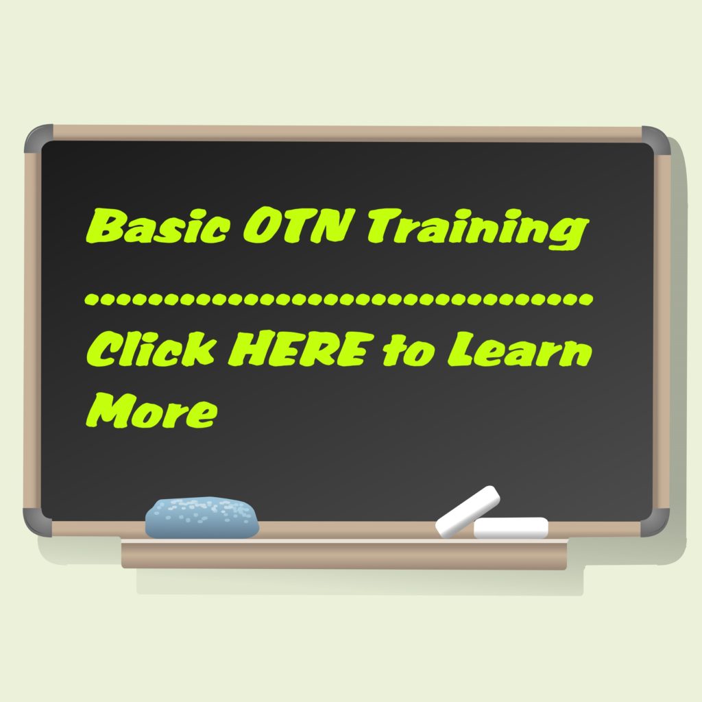 Basic OTN Training - Click HERE to Learn More